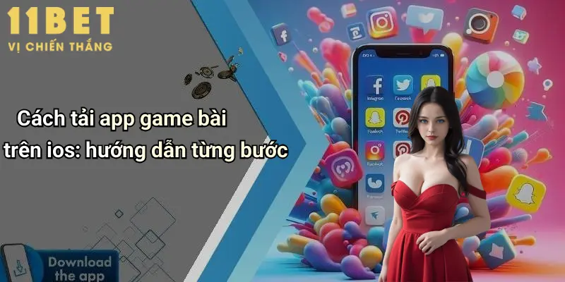 Cách tải app game bài trên ios: hướng dẫn từng bước